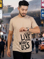 Greylongg Round Neck Live More Worry Less Design T-shirts